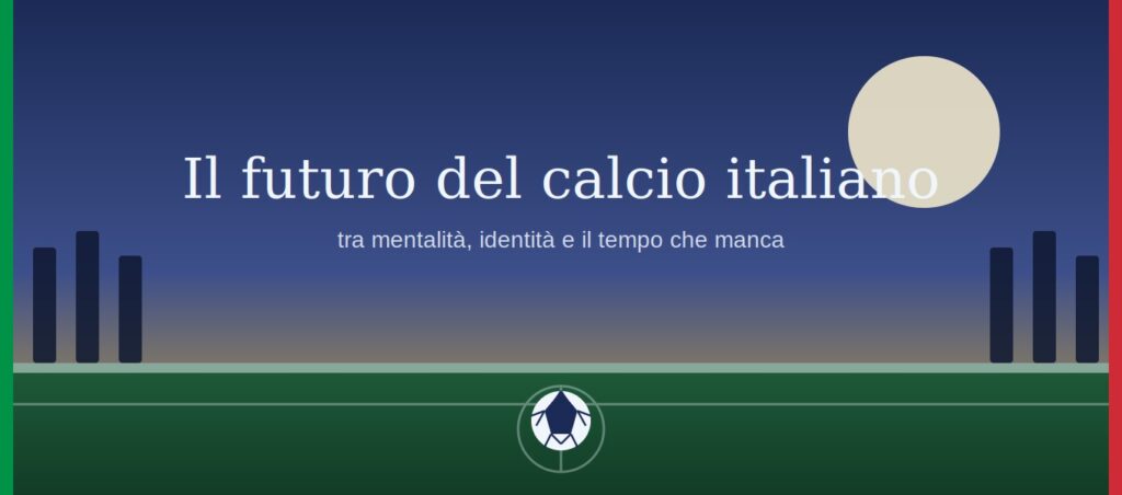 Il futuro del calcio italiano