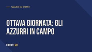 Ottava giornata: i risultati degli azzurri in campo in Italia e all’estero